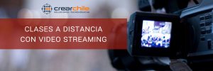 Clases a distancia con Video Streaming